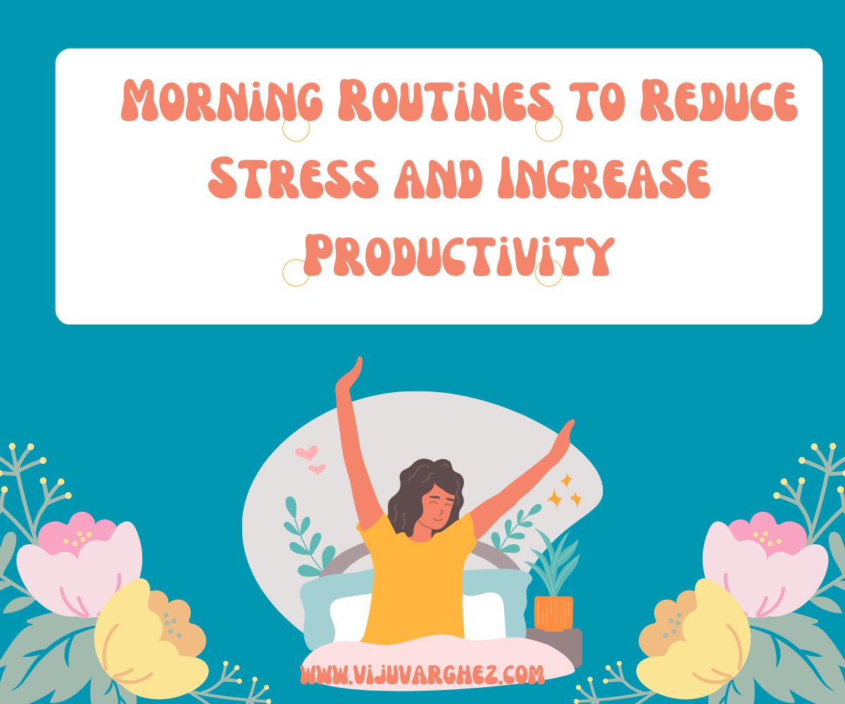 Morning-Routines-to-Reduce-Stress-and-Increase-Productivity