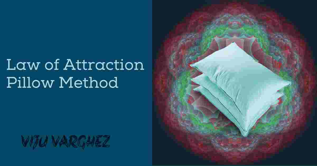 law of attraction pillow method
