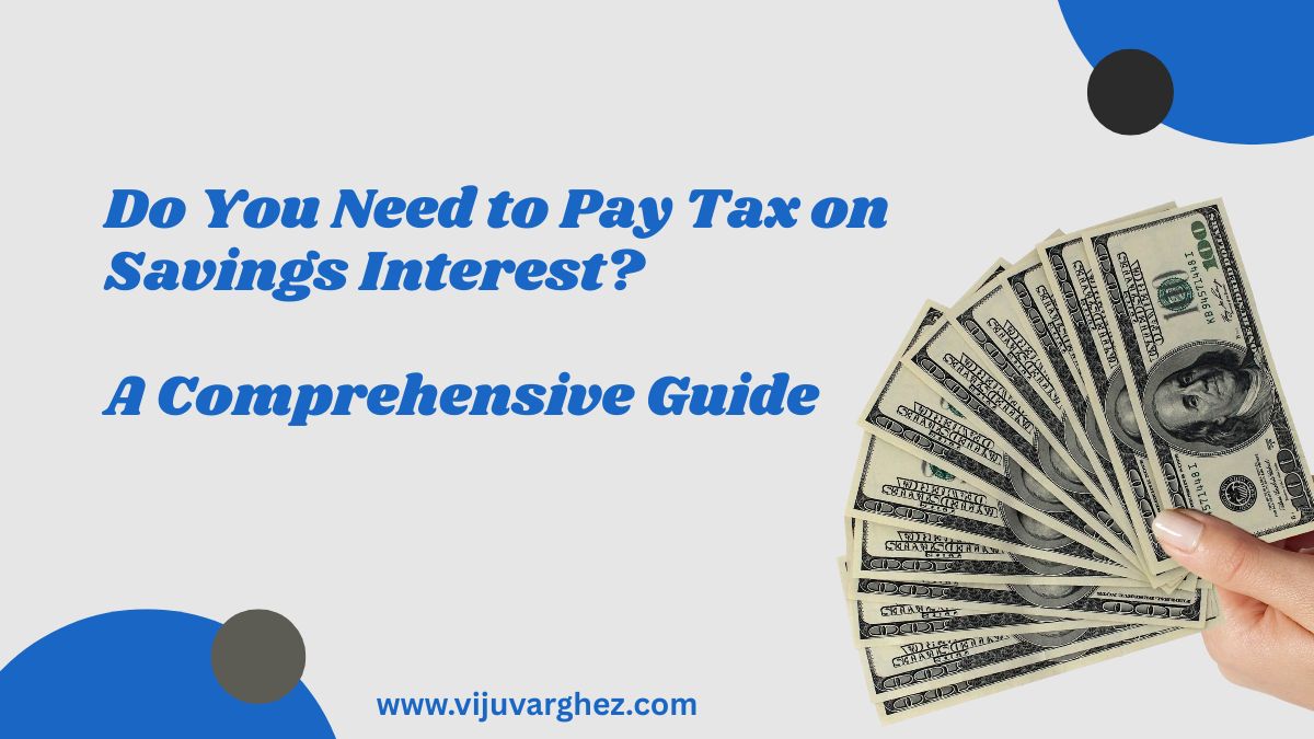Do You Need to Pay Tax on Savings Interest